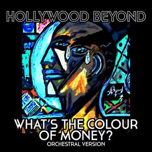 What's The Colour Of Money