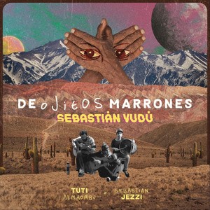 De Ojitos Marrones (feat. Tuti Almaombú & Sebastián Jezzi)