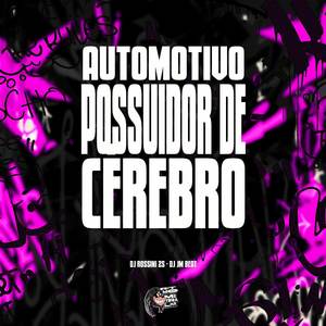 Automotivo Possuidor de Cérebro (Explicit)