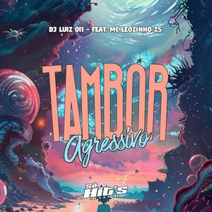 Tambor Agressivo (Explicit)