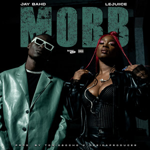 MOBB (feat. Le Juiice) [Explicit]