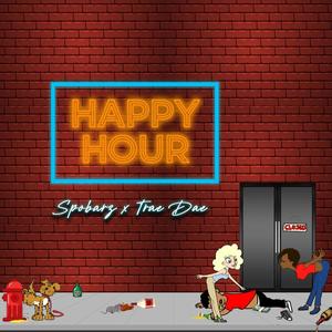 Happy Hour (feat. Trae Dae)