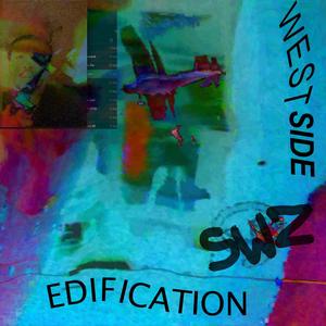 West Side Edification (Explicit)