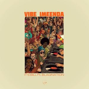 vibe imeenda (feat. Blaqnation)