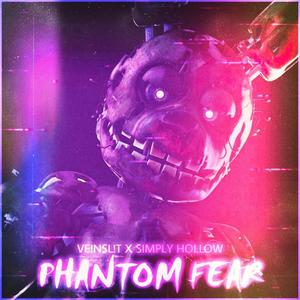 PHANTOM FEAR (feat. Simply Hollow) (Explicit)