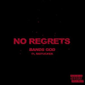 NO REGRETS (feat. SIDTUCKER) (Explicit)