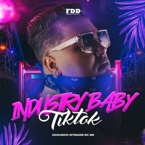 Industry Baby Tiktok (Explicit)