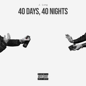 40 Days, 40 Nights