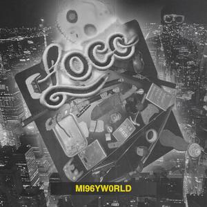 Loco (Explicit)