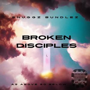 Broken Disciples (Explicit)