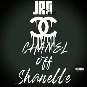 Chanel Off Shanelle (Explicit)