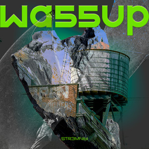Wassup (Explicit)
