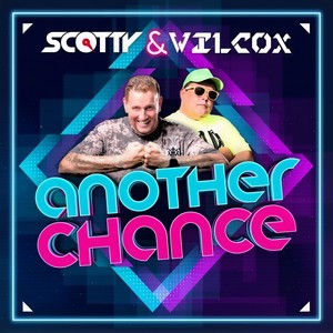 Another Chance (Scotty Edit)