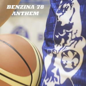 Benzina 78 Anthem (Explicit)