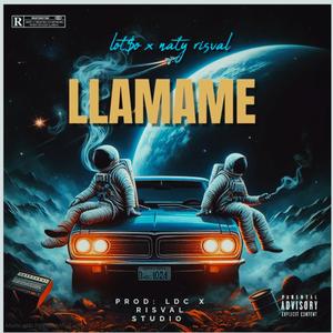LLAMAME (feat. Naty risval)