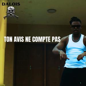 Ton Avis Ne Compte Pas (Explicit)
