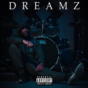 Dreamz (Explicit)