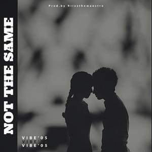 Not The Same (Explicit)