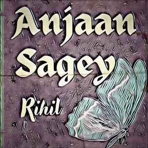 Anjaan Sagey