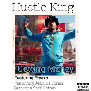 Getting Money (feat. Spoil Rotten, Jeanius jones & Efeezo) [Explicit]