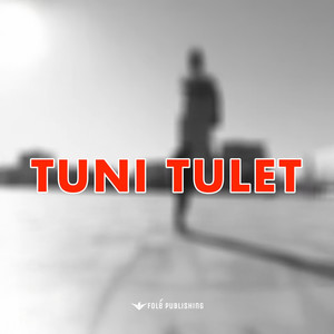 Tuni Tulet (Explicit)