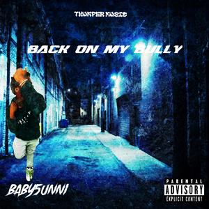 Back On My Bully (Explicit)