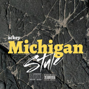 Michigan Style (Explicit)