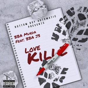 Love Killz (feat. BBA Murda) [Explicit]