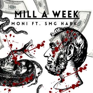 Mill A Week (Explicit)