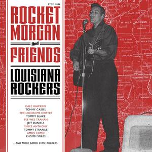 Rocket Morgan & Friends - Louisiana Rockers