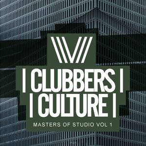 Clubbers Culture: Masters Of Studio, Vol.1