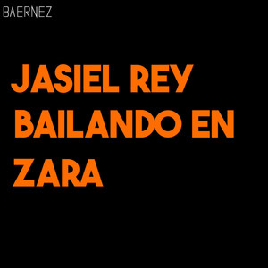 Jasiel Rey Bailando En Zara