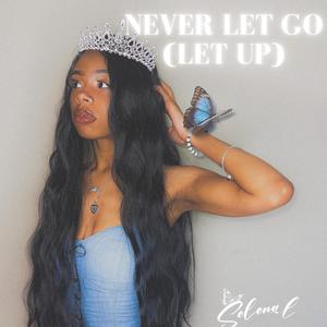 Never Let Go ( Let Up) Extended Version