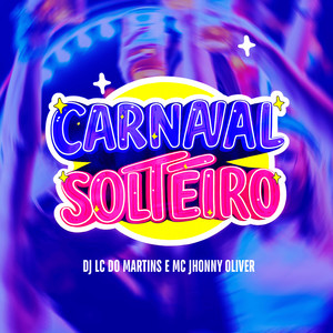 Carnaval Solteiro (Explicit)