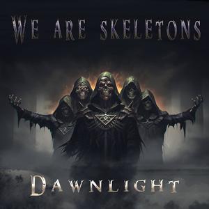 We Are Skeletons