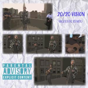 20/20 Vision (Acoustic Remix|Explicit)