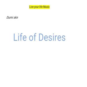 Life of Desires