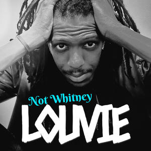 Not Whitney (Explicit)