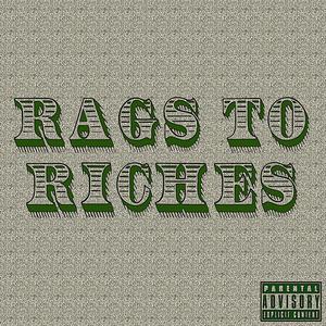 rags to riches(feat. Samurai Sham) (Explicit)