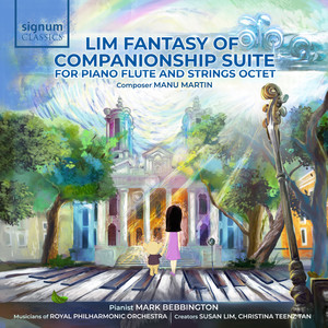 Lim Fantasy of Companionship Suite for Piano Flute and Strings Octet, Act VI: Teleportation