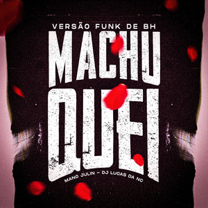 Machuquei (Versão Funk de BH) [Explicit]