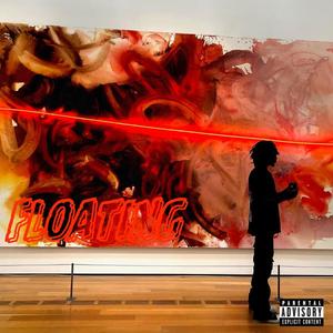 FLOATING (feat. Jaidendasunn) [Explicit]