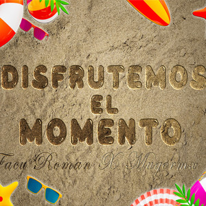 Disfrutemos el Momento