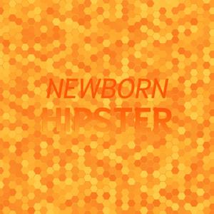 Newborn Hipster