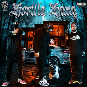 Gorilla Gang (Explicit)