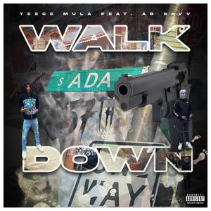 Walk Down (feat. AB Savoo) [Explicit]