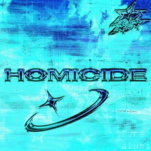 HOMICID3 (feat. TenthKiss) (Explicit)