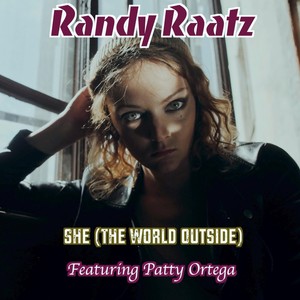 She(The World Outside)[feat. Patty Ortega]