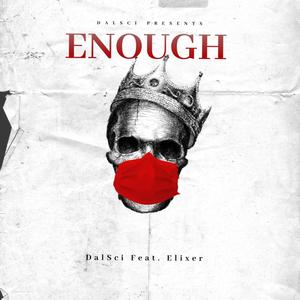 Enough (feat. Elixer) [Explicit]