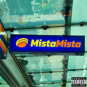 Mista Mista (Explicit)